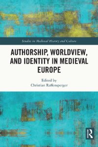 cover of the book Authorship, Worldview, and Identity in Medieval Europe