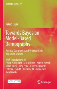 cover of the book Towards Bayesian Model-Based Demography: Agency, Complexity and Uncertainty in Migration Studies