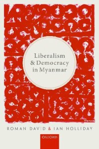 cover of the book Liberalism and Democracy in Myanmar