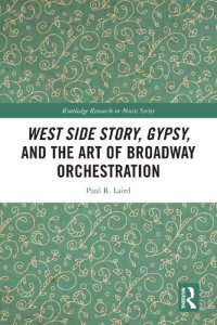 cover of the book West Side Story, Gypsy, and the Art of Broadway Orchestration