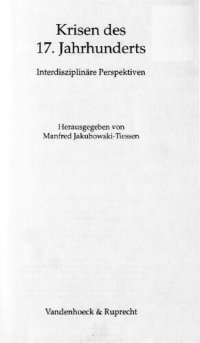 cover of the book Krisen des 17. Jahrhunderts : Interdisziplinäre Perspektiven