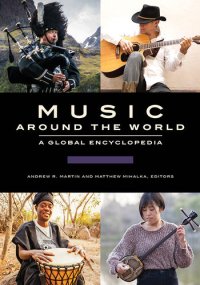 cover of the book Music around the World [3 volumes]: A Global Encyclopedia