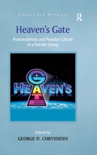 cover of the book Heaven's Gate: Postmodernity and Popular Culture in a Suicide Group