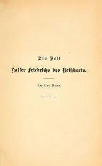 cover of the book Die letzten Zeiten Kaiser Friedrichs des Rotbarts, nebst Anmerkungen und Register