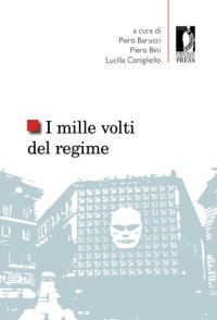 cover of the book I mille volti del regime : opposizione e consenso nella cultura giuridica, economica e politica italiana  tra le due guerre