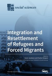 cover of the book Integration and Resettlement of Refugees and Forced Migrants