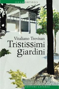 cover of the book Tristissimi giardini