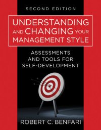 cover of the book Understanding and Changing Your Management Style: Assessments and Tools for Self-Development