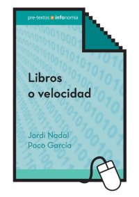 cover of the book Libros o velocidad : reflexiones sobre el oficio editorial