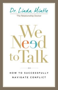 cover of the book We Need to Talk: How to Successfully Navigate Conflict