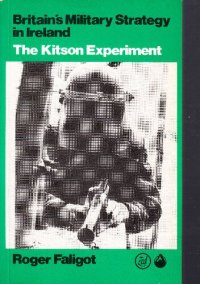 cover of the book Britain's Military Strategy in Ireland: The Kitson Experiment