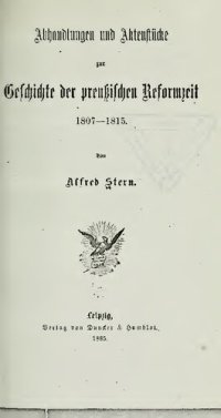 cover of the book Abhandlungen und Aktenstücke zur Geschichte der preußischen Reformzeit 1807-1815