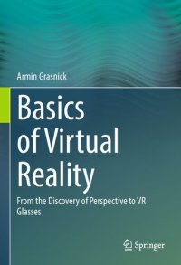 cover of the book Basics of Virtual Reality From the Discovery of Perspective to VR Glasses.