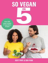 cover of the book So Vegan in 5