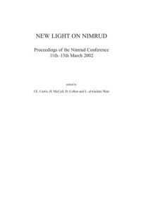 cover of the book New Light on Nimrud: Proceedings of the Nimrud Conference 11th-13th March 2002