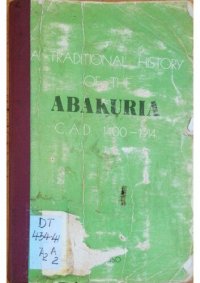 cover of the book A Traditional History of the Abakuria C. A.D. 1400-1914