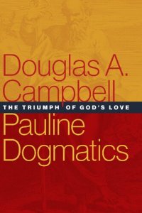 cover of the book Pauline Dogmatics: The Triumph of God's Love