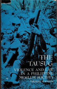 cover of the book The Tausug: Violence and Law in a Philippine Moslem Society