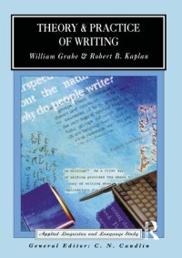 cover of the book Theory and Practice of Writing: An Applied Linguistic Perspective