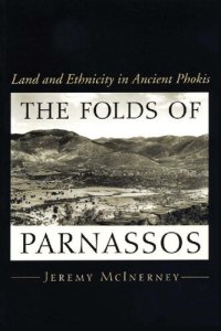 cover of the book The Folds of Parnassos: Land and Ethnicity in Ancient Phokis