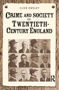 cover of the book Crime and Society in Twentieth Century England