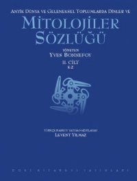 cover of the book ANTİK DÜNYA VE GELENEKSEL TOPLUMLARDA DiNLER VE MiTOLOJİLER SöZLÜĞÜ