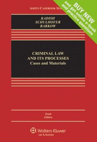 cover of the book Criminal Law and Its Processes: Cases and Materials