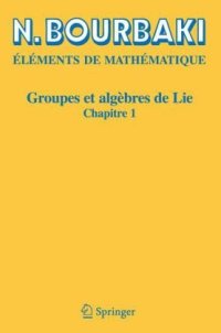 cover of the book Groupes et algèbres de Lie: Chapitre 1