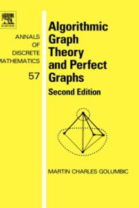 cover of the book Algorithmic Graph Theory and Perfect Graphs