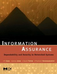 cover of the book Information Assurance: Dependability and Security in Networked Systems (The Morgan Kaufmann Series in Networking)