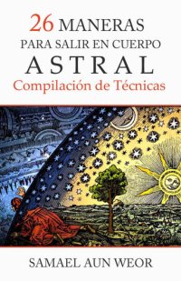 cover of the book 26 Maneras Para Salir En Cuerpo Astral (Spanish Edition)