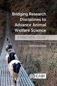 cover of the book Bridging Research Disciplines to Advance Animal Welfare Science: A Practical Guide