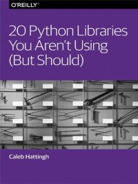 cover of the book 20 Python Libraries You Aren't Using (But Should)