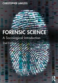 cover of the book Forensic Science: A Sociological Introduction