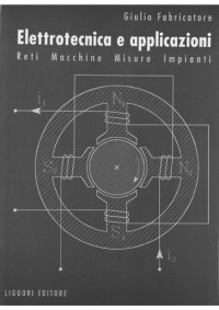 cover of the book Elettrotecnica e applicazioni. Reti, macchine, misure, impianti