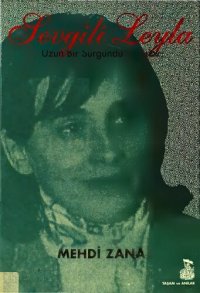 cover of the book Sevgili Leyla Uzun Bir Sürgündü O Gece