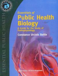 cover of the book Essentials of Public Health Biology: A Guide for the Study of Pathophysiology