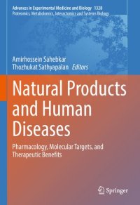 cover of the book Natural Products and Human Diseases: Pharmacology, Molecular Targets, and Therapeutic Benefits