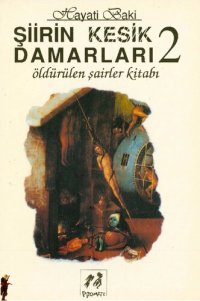 cover of the book Şiirin Kesik Damarları 2 Öldürülen Şairler Kitabı