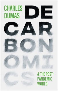 cover of the book Decarbonomics & the Post-pandemic World