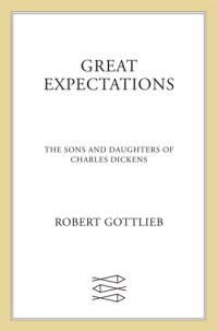 cover of the book Great Expectations: The Sons and Daughters of Charles Dickens