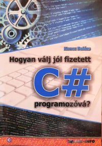 cover of the book Hogyan válj jól fizetett C# programozóvá?