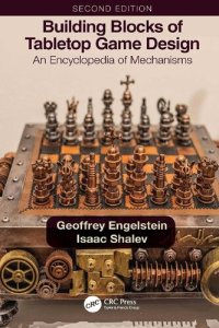 cover of the book Building Blocks of Tabletop Game Design: An Encyclopedia of Mechanisms