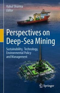 cover of the book Perspectives on Deep-Sea Mining: Sustainability, Technology, Environmental Policy and Management