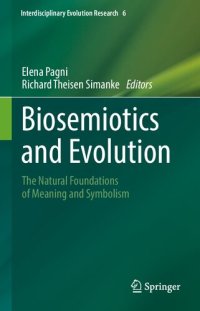 cover of the book Biosemiotics and Evolution: The Natural Foundations of Meaning and Symbolism