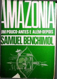 cover of the book Amazônia: Um Pouco-Antes e Além-Depois