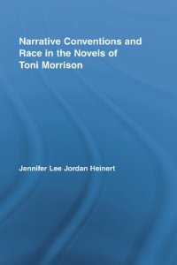 cover of the book Narrative Conventions and Race in the Novels of Toni Morrison