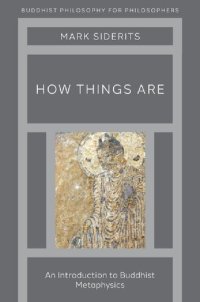 cover of the book How Things Are: An Introduction to Buddhist Metaphysics