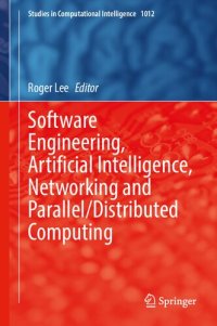 cover of the book Software Engineering, Artificial Intelligence, Networking and Parallel/Distributed Computing