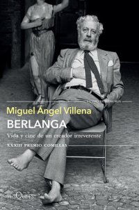 cover of the book Berlanga. Vida y cine de un creador irreverente